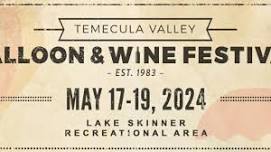 The Temecula Valley Balloon & Wine Festival opens...