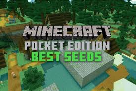 best seeds for minecraft pocket edition