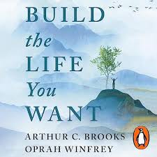 Amazon.com: Build the Life You Want: The Art and Science of Getting Happier (Audible Audio Edition): Oprah Winfrey, Arthur C Brooks, Oprah Winfrey, Arthur C Brooks, Penguin Audio: Audible Books & Originals