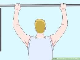4 Ways To Improve Your Pull Ups Wikihow
