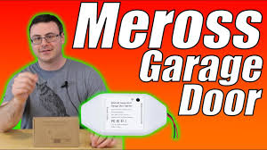 Meross Smart Wifi Garage Door Opener Unbox And Full Setup Msg100