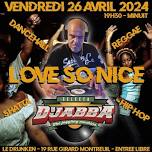 Love So Nice - DJ Set : Djabba Juggling (Reggae ...
