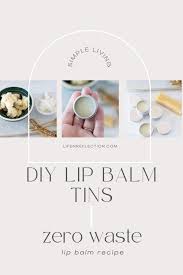 zero waste lip balm recipe for lip balm
