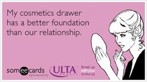 funny break up with your makeup memes