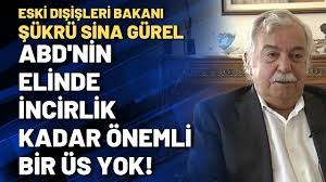 Halk TV - Eski Dışişleri Bakanı Şükrü Sina Gürel: ABD'nin elinde İncirlik  kadar önemli bir üs yok! | Facebook