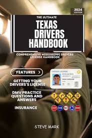 the ultimate texas drivers handbook a
