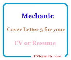 Mechanic Cover Letter 3 For Your Cv Or Resume Cvformats Com