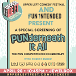 Upper Left Comedy Festival Presents: Punderneath...
