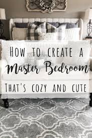 master bedroom that is cozy and cute