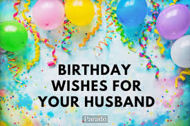 150 birthday wishes for husband funny