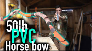 making a 50lb bow out of pvc you