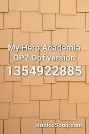 5.0 out of 5 stars 6 ratings. My Hero Academia Op2 Oof Version Roblox Id Roblox Music Codes Roblox Id Music My Hero Academia