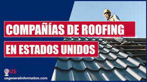 compañías de roofing en estados unidos