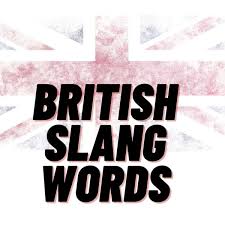 british slang words and their meanings