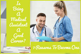 Is Being A Medical Assistant A Good Career 7 Reasons To