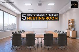 for designing a perfect meeting room