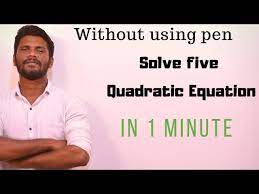 How To Solve 5 Quadratic Equation In 1