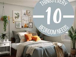 top 10 things your bedroom needs