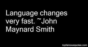 John Maynard Smith quotes: top famous quotes and sayings from John ... via Relatably.com