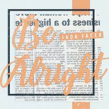 Jada Facer – Be Alright Lyrics | Genius Lyrics