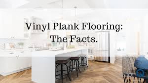 vinyl plank flooring the facts