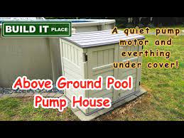Pool Pump House Keep Your Pool Filter