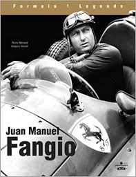 The juan manuel fangio story quotes. Juan Manuel Fangio The Human Face Of Motor Racing The Race In The Blood Formula 1 Legends Amazon De Menard Pierre Vassal Jacques Waldron David J Fremdsprachige Bucher