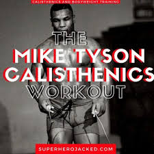 mike tyson workout routine and t