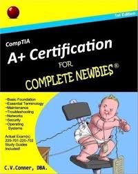 This complete deluxe study guide covers 100% of the objectives for both exams, so you can avoid surprises on exam day. Comptia A Certification For Complete Newbies By C V Conner 4 14 Http Www Letrasdecanciones365 Com Detailp Dummies Book Internet Skills Computer Learning