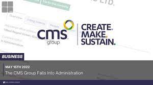 the cms group falls into administration