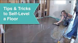 tips tricks to self level a floor at