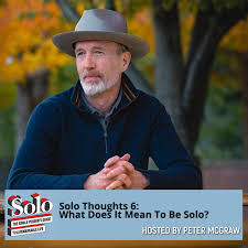 solo thoughts 6 what does it mean to