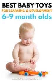 best toys for 6 9 month old baby