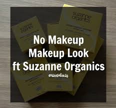 no makeup makeup look ft suzanne organics