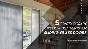 Submit your own design, we are always interested in sliding doors designs. 5 Contemporary Window Treatments For Sliding Glass Doors