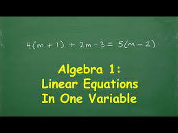 Algebra 1 Linear Equations In One