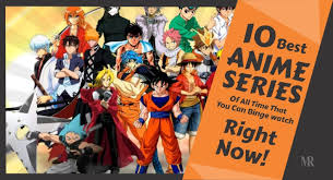10 best anime series of all time that