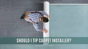 do you tip a carpet installer how much