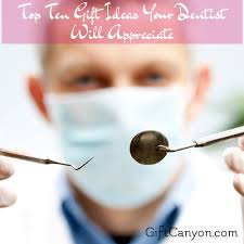 top ten gift ideas for dentists he