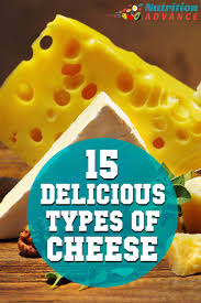 18 Types Of Cheese The Best Healthy Options Theyre