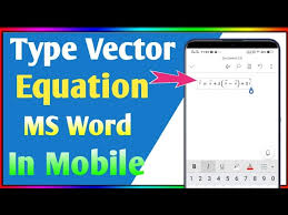 Type Vector Equation Ms Word In Mobile