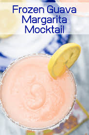 frozen guava margarita mocktail an