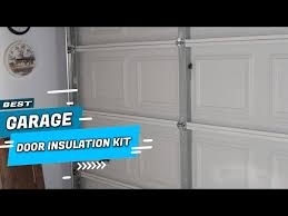 top 5 best garage door insulation kits