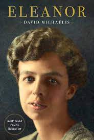 With franklin dead, eleanor roosevelt might have dropped out of the public eye, might have been remembered in the history books only as a footnote to the presidents program of. Amazon Com Eleanor 9781439192016 Michaelis David Books