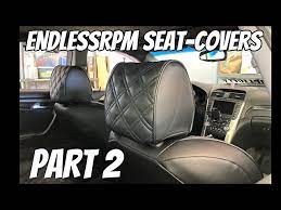 Endlessrpm Seat Covers Install Part 2
