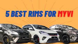 5 best rims for myvi in 2020 you