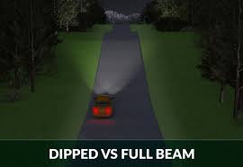 dipped headlights vs full beam what