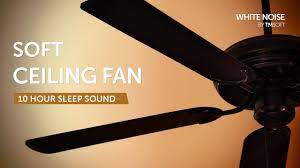 soft ceiling fan sleep sound 10 hours