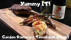 gordon ramsay s tomahawk steak yummy