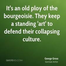 Bourgeoisie Quotes - Page 1 | QuoteHD via Relatably.com